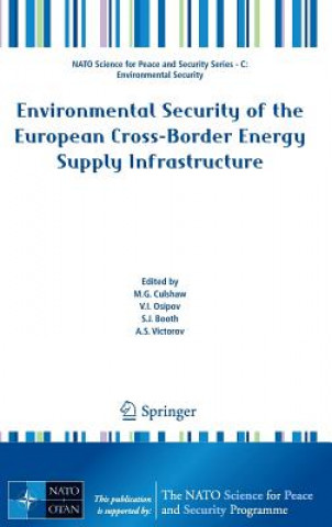 Książka Environmental Security of the European Cross-Border Energy Supply Infrastructure S. J. Booth