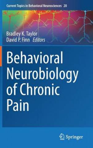 Carte Behavioral Neurobiology of Chronic Pain Bradley K. Taylor