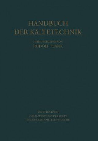 Kniha Anwendung Der Kalte in Der Lebensmittelindustrie Horst Engerth