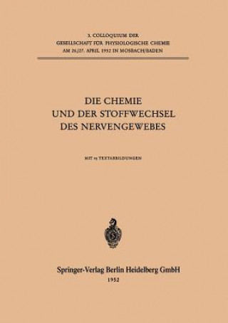 Book Chemie Und Der Stoffwechsel Des Nervengewebes Gesellschaft Fur Physiologische Chemie