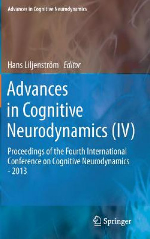 Könyv Advances in Cognitive Neurodynamics (IV) Hans Liljenström