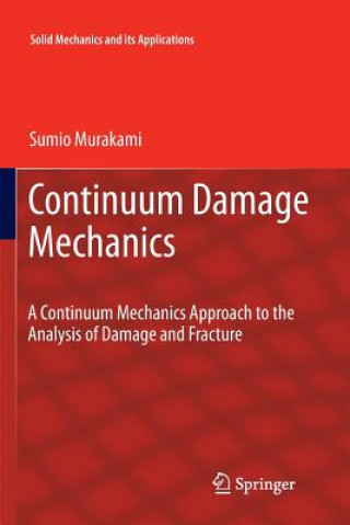 Kniha Continuum Damage Mechanics Sumio Murakami