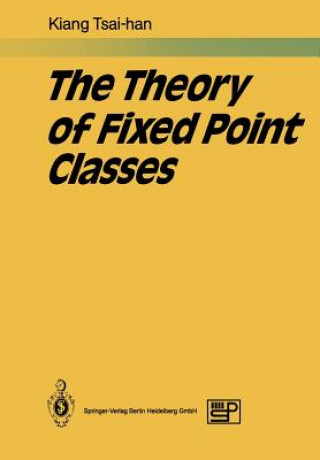 Livre Theory of Fixed Point Classes Tsai-han Kiang