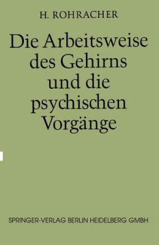 Livre Arbeitsweise Des Gehirns Und Die Psychischen Vorgange H. Rohrracher