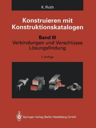 Könyv Konstruieren Mit Konstruktionskatalogen Karlheinz Roth