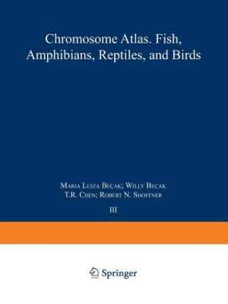Könyv Chromosome Atlas: Fish, Amphibians, Reptiles and Birds Kurt Benirschke