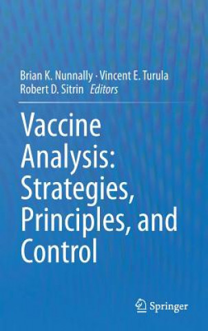 Książka Vaccine Analysis: Strategies, Principles, and Control Brian K. Nunnally