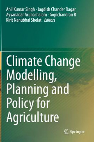 Carte Climate Change Modelling, Planning and Policy for Agriculture Anil Kumar Singh