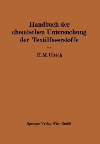 Book Handbuch Der Chemischen Untersuchung Der Textilfaserstoffe Herbert M. Ulrich