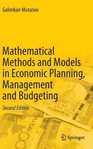 Carte Mathematical Methods and Models in Economic Planning, Management and Budgeting Galimkair Mutanov