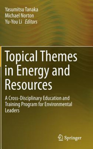 Kniha Topical Themes in Energy and Resources Yasumitsu Tanaka