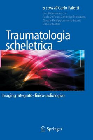 Kniha Traumatologia Scheletrica Carlo Faletti