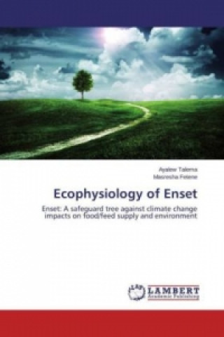 Knjiga Ecophysiology of Enset Ayalew Talema