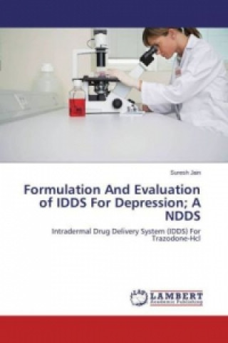 Książka Formulation And Evaluation of IDDS For Depression; A NDDS Suresh Jain