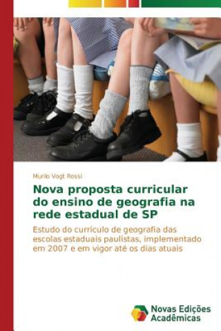 Книга Nova proposta curricular do ensino de geografia na rede estadual de SP Murilo Vogt Rossi