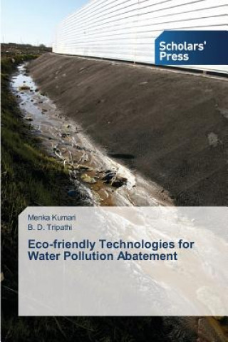 Livre Eco-Friendly Technologies for Water Pollution Abatement Menka Kumari