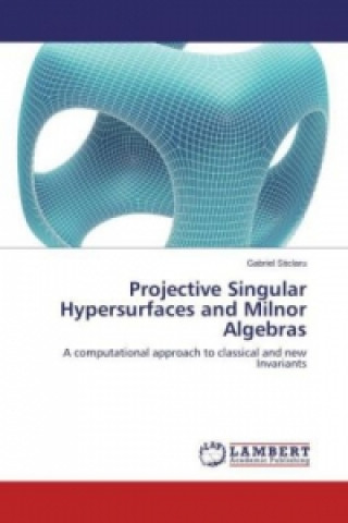 Carte Projective Singular Hypersurfaces and Milnor Algebras Gabriel Sticlaru