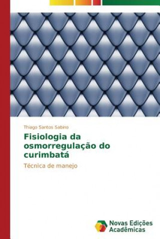 Buch Fisiologia da osmorregulacao do curimbata Thiago Santos Sabino