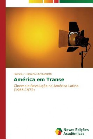 Книга America em Transe Patricia F. Moreno Christofoletti