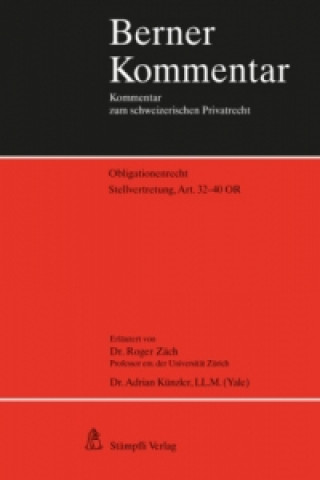 Kniha Stellvertretung, Art. 32-40 OR Roger Zäch