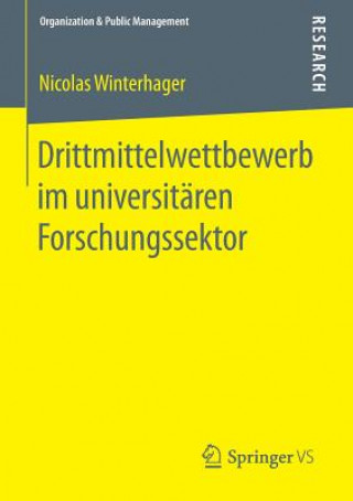 Könyv Drittmittelwettbewerb im universitaren Forschungssektor Nicolas Winterhager