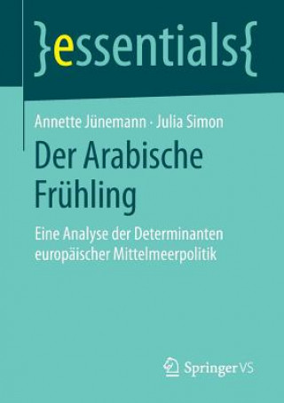 Kniha Der Arabische Fruhling Annette Jünemann