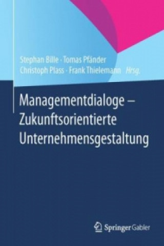 Carte Managementdialoge - Zukunftsorientierte Unternehmensgestaltung Stephan Bille
