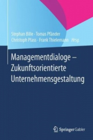 Buch Managementdialoge - Zukunftsorientierte Unternehmensgestaltung Stephan Bille