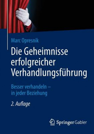 Kniha Die Geheimnisse Erfolgreicher Verhandlungsfuhrung Marc Opresnik