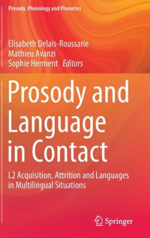 Kniha Prosody and Language in Contact Elisabeth Delais-Roussarie