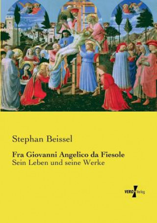 Book Fra Giovanni Angelico da Fiesole Stephan Beissel