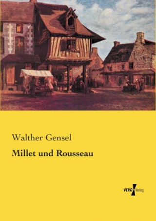 Buch Millet und Rousseau Walther Gensel