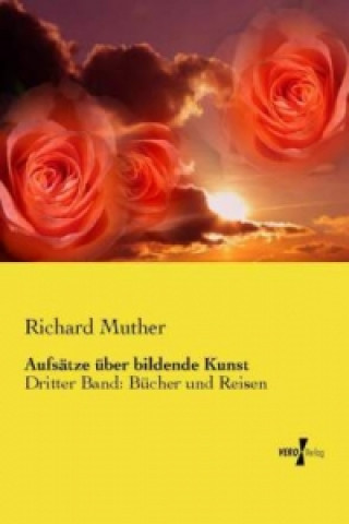 Book Aufsätze über bildende Kunst Richard Muther