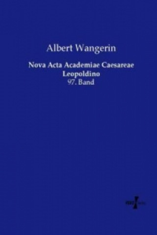 Könyv Nova Acta Academiae Caesareae Leopoldino Albert Wangerin