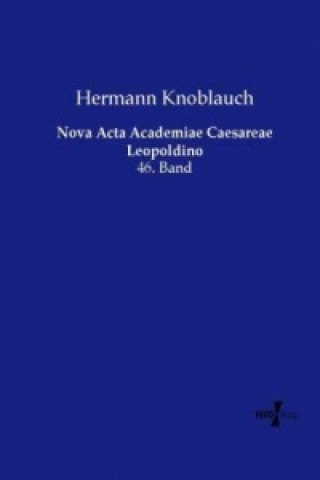 Buch Nova Acta Academiae Caesareae Leopoldino Hermann Knoblauch