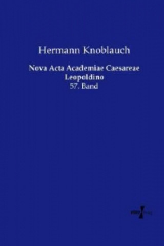 Kniha Nova Acta Academiae Caesareae Leopoldino Hermann Knoblauch