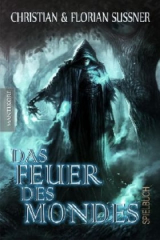 Livre Das Feuer des Mondes Christian Sußner