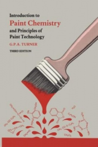 Книга Introduction to Paint Chemistry and Principles of Paint Technology G. P. A. Turner