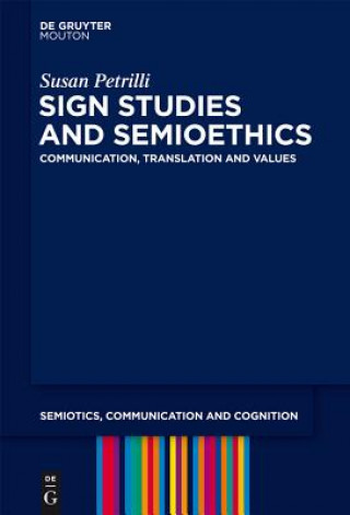 Könyv Sign Studies and Semioethics Susan Petrilli