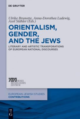 Kniha Orientalism, Gender, and the Jews Ulrike Brunotte