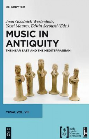 Książka Music in Antiquity Joan Goodnick Westenholz