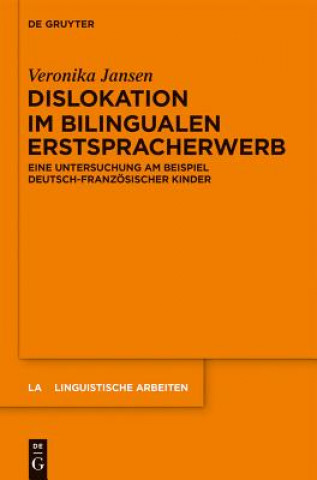 Kniha Dislokation im bilingualen Erstspracherwerb Veronika Jansen