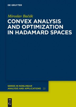 Carte Convex Analysis and Optimization in Hadamard Spaces Miroslav Bacak