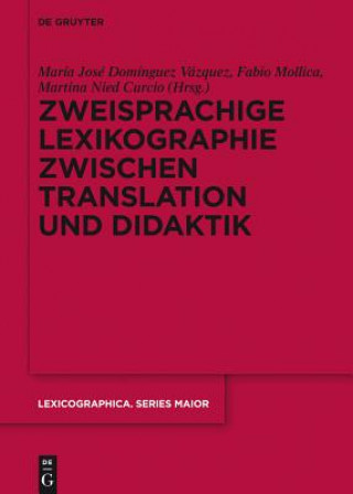 Kniha Zweisprachige Lexikographie zwischen Translation und Didaktik María José Domínguez Vázquez