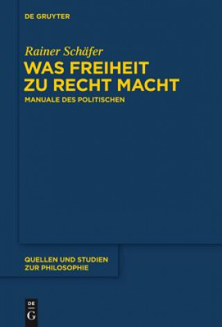 Könyv Was Freiheit zu Recht macht Rainer Schäfer