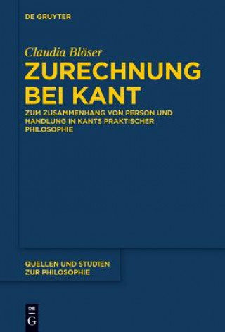 Kniha Zurechnung bei Kant Claudia Blöser