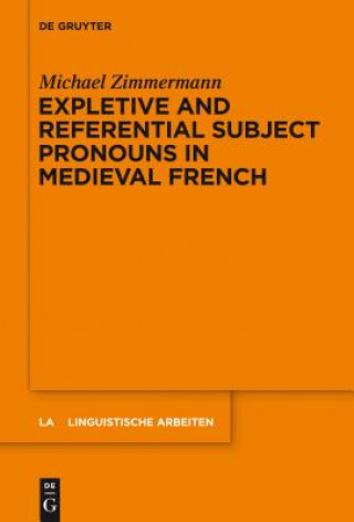 Libro Expletive and Referential Subject Pronouns in Medieval French Michael Zimmermann