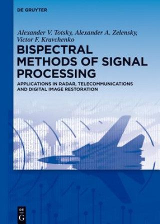 Carte Bispectral Methods of Signal Processing Alexander V. Totsky