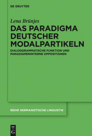 Kniha Das Paradigma Deutscher Modalpartikeln Lena Brünjes