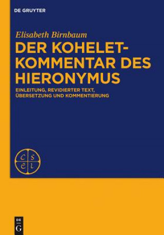 Kniha Der Koheletkommentar des Hieronymus Elisabeth Birnbaum